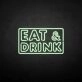 EAT&amp;DRINK' neon sign