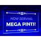 Now Serving Mega Pints Hanging Neon Sign
