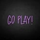 'Go play' neon sign