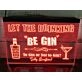 Let the Drinking Be Gin Hanging Neon Sign