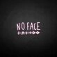 No face' neon sign