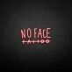 No face' neon sign