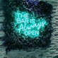 Inviting THE BAR IS Always OPEN Neon Light