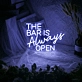 Inviting THE BAR IS Always OPEN Neon Light
