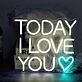 TODAY I LOVE YOU Heart Neon Light
