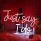 Just Say I Do Neon Light