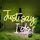Just Say I Do Neon Light