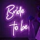 Bride to Be Wedding Neon Sign
