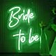 Bride to Be Wedding Neon Sign