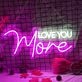 Love You More Neon Sign to Express My Love