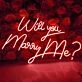 Will You Marry Me? Proposal Style 4 Neon Sign