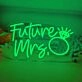 Future Mrs Ring Proposal Neon Sign