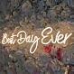 Best Day Ever Style 1 Neon Sign to Light Up Your Life