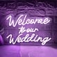 Welcome to Our Wedding Neon Sign