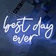 Best Day Ever Style 2 Neon Sign to Light Up Your Life