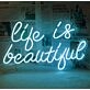 Life is Beautiful Wedding Neon Sign