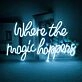 Where the Magic Happens Wedding Room Decor Neon Sign