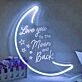 Love You to the Moon and Back Wedding Neon Sign