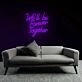 Forever We'll Be Together Neon Sign