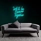 Forever We'll Be Together Neon Sign