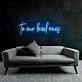 Tribute To Our Loved Ones Neon Sign