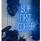 But First Coffee Stylish Neon Sign