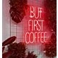 But First Coffee Stylish Neon Sign
