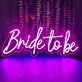 Vivid Bright Bride to Be Neon Sign