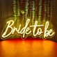 Vivid Bright Bride to Be Neon Sign