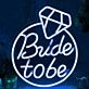Bride to Be Wedding Engagement Ring Neon Sign