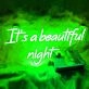 It's a Beautiful Night Marriage Room Wall Neon Sign