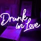 Drunk in Love Wedding Neon Sign