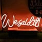 We Said It Neon Sign