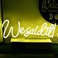 We Said It Neon Sign