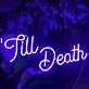 Till Death Wedding Neon Sign