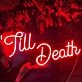 Till Death Wedding Neon Sign