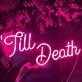 Till Death Wedding Neon Sign