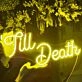 Till Death Wedding Neon Sign