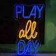 Play All Day Game Neon Sign