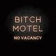 BIXCH MOTEL' neon sign