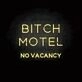 BIXCH MOTEL' neon sign