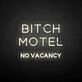BIXCH MOTEL' neon sign