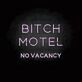 BIXCH MOTEL' neon sign
