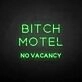 BIXCH MOTEL' neon sign