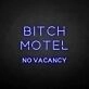 BIXCH MOTEL' neon sign