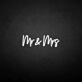 'Mr&amp;Mrs' neon sign