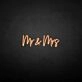 'Mr&amp;Mrs' neon sign