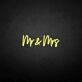 'Mr&amp;Mrs' neon sign