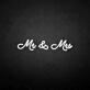 'Mr &amp; Mrs2' neon sign