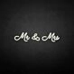 'Mr &amp; Mrs2' neon sign